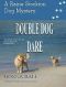 [Raine Stockton Dog Mystery 08] • Double Dog Dare